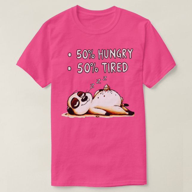 50 Hungry 50 Tired Animal Back Print T-Shirt (Design Front)
