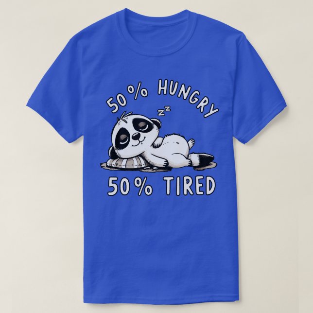 50 Hungry 50 Tired Meerkat T-Shirt (Design Front)