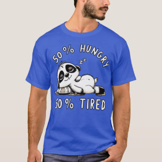 50 Hungry 50 Tired Meerkat T-Shirt