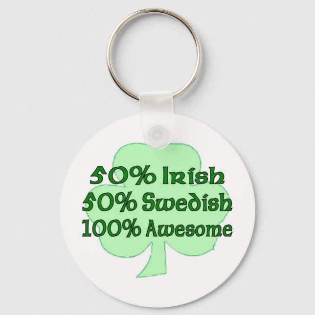 50% Irish 50% Swedish 100% Awesome Key Ring (Front)