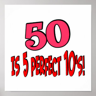 50 is 5 perfect 10s poster
