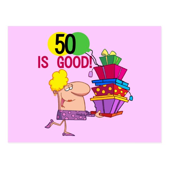 50 is Good T-shirts and Gifts Postcard