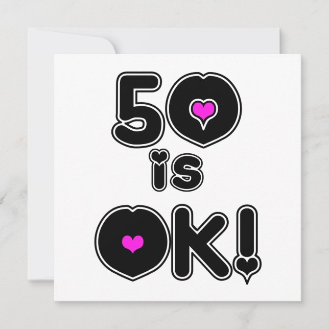 50 is OK Birthday Card (Front)