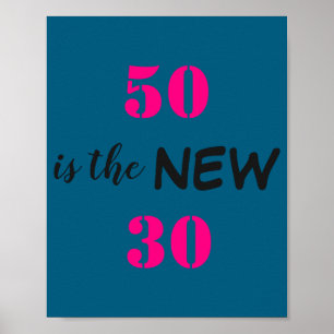 50 Is The New 30 Birthday  Poster
