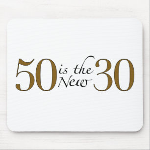 50 Is The New 30 Mouse Mat