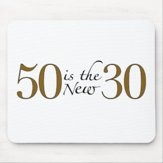 50 Is The New 30 Mouse Mat