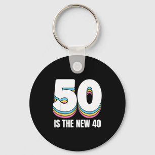 50 Is The New 40 Funny Womens Retro Colorful 50th Key Ring