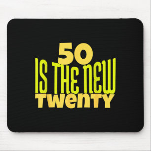 50 Is The New Twenty Funny 50th Birthday 50 Years Mouse Mat