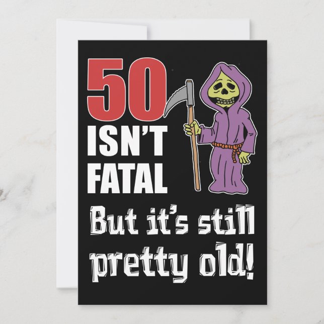 50 Isn't Fatal But Old Funny Grim Reaper Invite (Front)