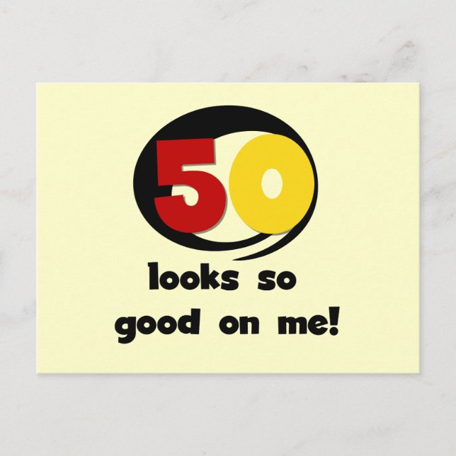50 Looks So Good On Me T-shirts and Gifts Postcard (Front)