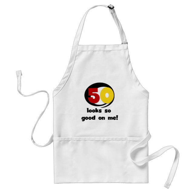 50 Looks So Good On Me T-shirts and Gifts Standard Apron (Front)