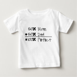 50% Mum + 50% Dad = 100% Perfect Infant T-Shirt
