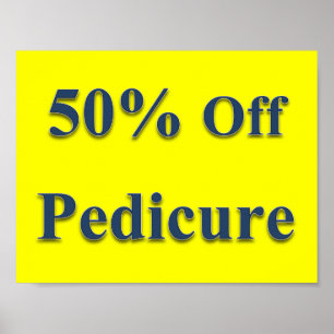 50% Off Pedicure Poster Matte