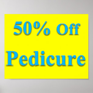 50% Off Pedicure Poster Matte