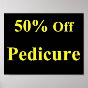 50% Off Pedicure Poster Matte