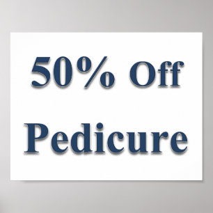 50% Off Pedicure Poster Matte