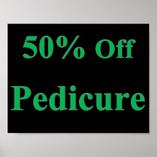 50% Off Pedicure Poster Matte