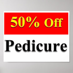 50% Off Pedicure Poster Matte