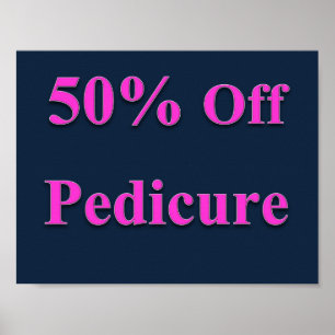 50% Off Pedicure Poster Matte