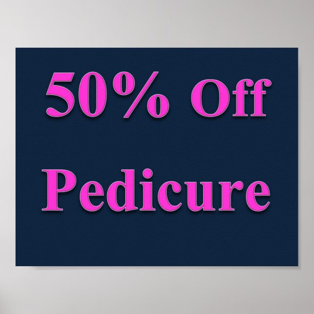 50% Off Pedicure Poster Matte (Front)