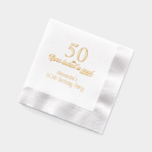 50 (or any Age) Never Looked So Good Birthday #2 Foil Napkins