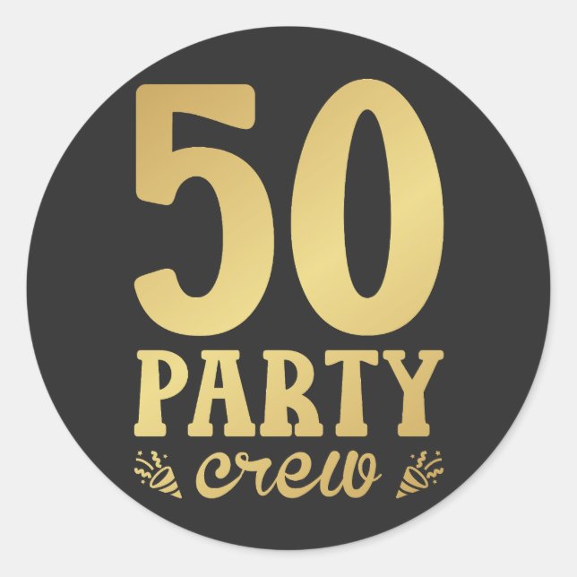 50 Party Crew 50th Birthday Classic Round Sticker (Front)