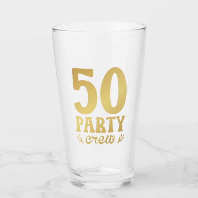 50 Party Crew 50th Birthday Drinking Glass (Front)