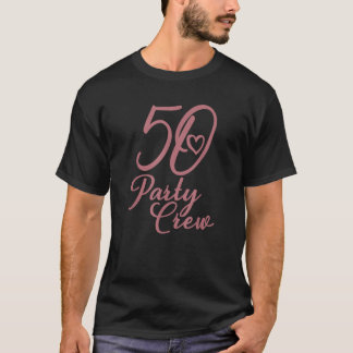 50 Party Crew Matching Group Women 50th Birthday T-Shirt