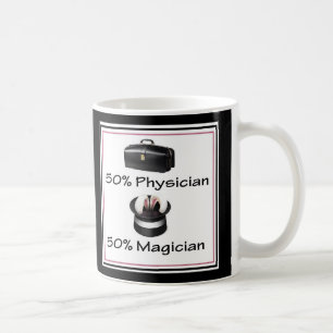 50% Physician 50% magician doctor mug