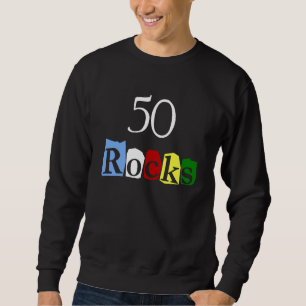 50 Rocks Sweatshirt