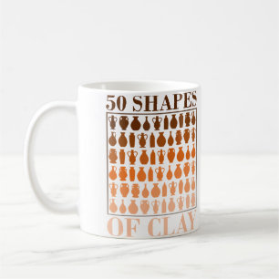 50 Shapes Of Clay - Pottery Fan Coffee Mug