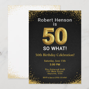 50 So What Black Gold 50th Birthday Invitation