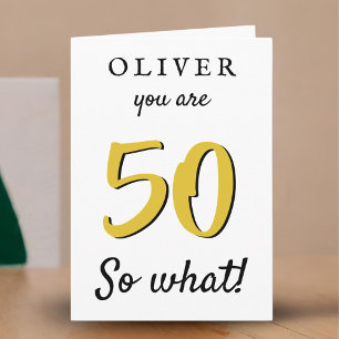 50 so what Funny Saying Typography 50th Birthday Card