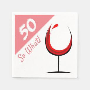 50 So What Red Wine Glass 50th Birthday Party Napkin