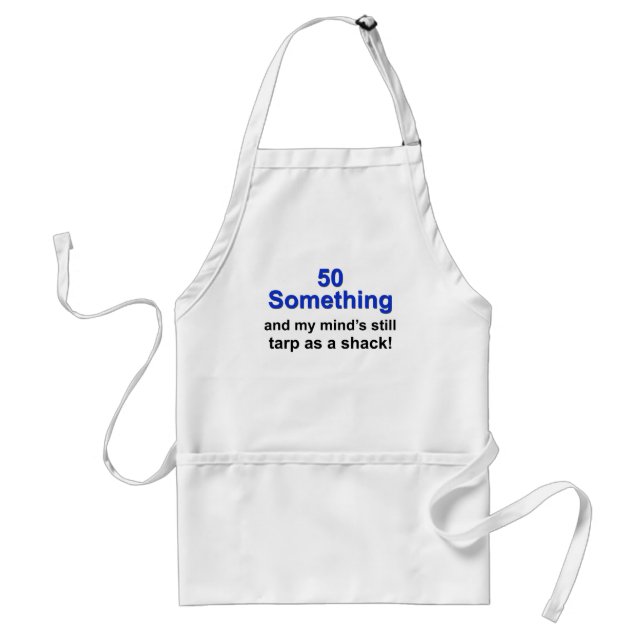 50 Something ... Standard Apron (Front)