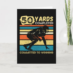 50 Yards Completed Football Birthday Card