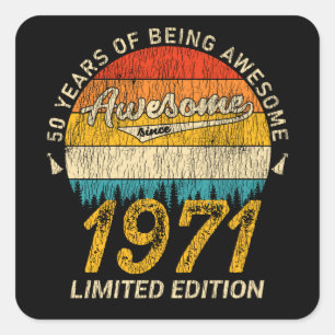 50 Year Old Bday 1971 Awesome Since 50th Birthday Square Sticker