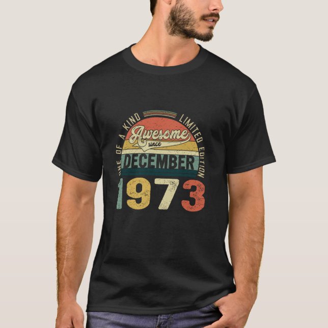 50 Year Old Born In December 1973 Retro 50th Birth T-Shirt (Front)