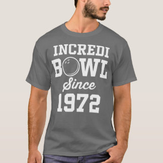 50 Year Old Bowler Bowling 1972 50th Birthday T-Shirt