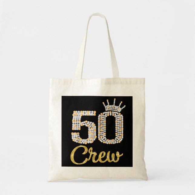 50 Year Old Gifts 50 Crew 50th Birthday Party diam Tote Bag (Front)
