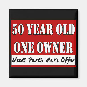 50 Year Old, One Owner - Needs Parts, Make Offer Magnet