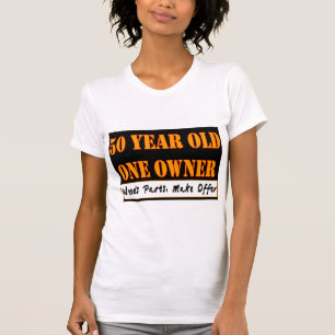 50 Year Old, One Owner - Needs Parts, Make Offer T-Shirt