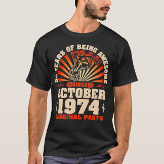50 Year Old Skateboarders Born October 1974 50th B T-Shirt