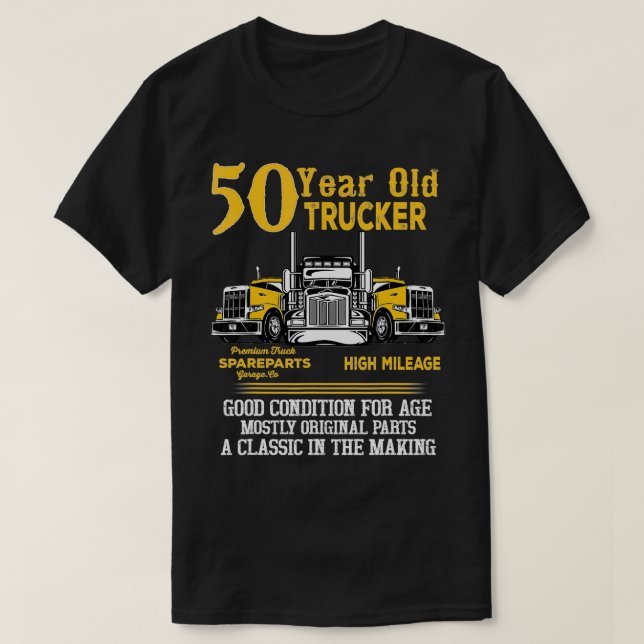 50 Year Old Trucker Funny 50th Birthday Gift Men D T-Shirt (Design Front)