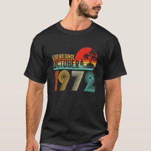 50 Year Old Vintage Legend Since October 1972 50th T-Shirt