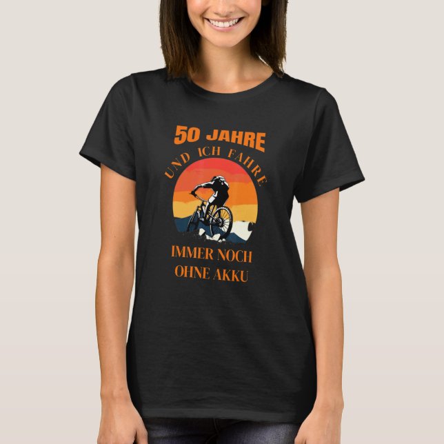 50 Years And Still Without A Battery Bike Bicycle  T-Shirt (Front)