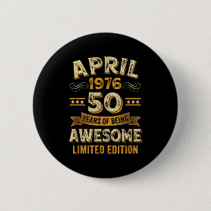 50 years awesome vintage april 1976 50th birthday 6 cm round badge