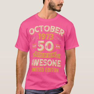 50 Years Awesome Vintage October 1973 50th Birthda T-Shirt