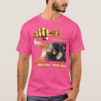 50 Years Hip Hop 50Th Anniversary Hip Hop Celebrat T-Shirt
