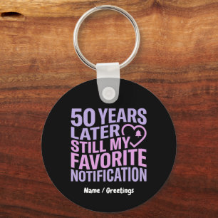 50 Years Later Still My Favourite Notification  Key Ring